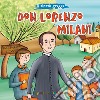 Don Lorenzo Milani. Ediz. illustrata libro di Proniewicz Sylwia