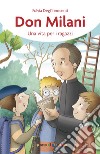 Don Milani. Una vita per i ragazzi libro