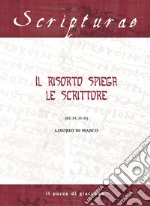 Il Risorto spiega le Scritture. (Lc 24, 13-35) libro