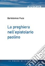 La preghiera nell'epistolario paolino