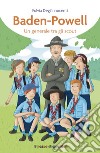 Baden-Powell. Un generale tra gli scout libro