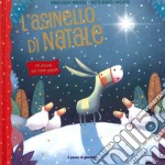 L'asinello di Natale. Un piccolo dal cuore grande libro