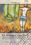 Di domenica, una parola. Brevi riflessioni biblico-teologiche sulle letture domenicali dell'Anno C libro