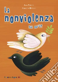 La nonviolenza sai cos'e'?