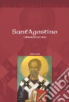 Sant'Agostino. Dizionario delle opere libro