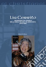 Lia Cerrito. Missionaria del Vangelo nella Chiesa italiana del Novecento (1923-1999) libro