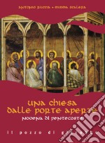 Una Chiesa dalle porte aperte. Novena di Pentecoste libro