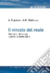 Il vincolo del reale. Percorsi di riflessione a partire da Xavier Zubiri libro