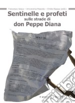 Sentinelle e profeti sulle strade di don Peppe Diana libro