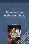 Il magistero delle mani tese. La grammatica umana ed evangelica di Paolo VI libro di Impellizzeri Vito