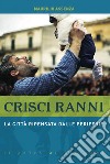 Crisci ranni. La città ripensata dalle periferie libro