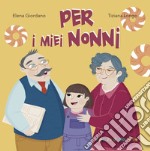 Per i miei nonni libro