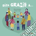 Dico grazie a... libro