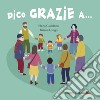 Dico grazie a... libro di Giordano Elena