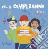 Per il compleanno di... libro di Giordano Elena