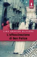 L'affascinazione di San Felice