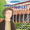 Armida Barelli. Ediz. illustrata libro di Pandini Antonella