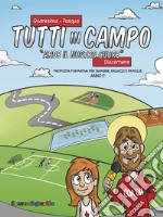 Tutti in campo. Arde il nostro cuore libro