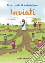 Inviati. Ediz. illustrata libro