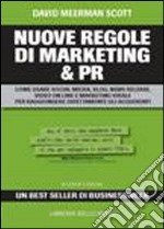 Le nuove regole del marketing e delle PR libro