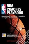 NBA coaches playbook. I fondamentali, le tecniche e le tattiche dei migliori allenatori NBA libro