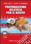 La preparazione atletica per il nuoto. Con DVD libro