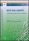 Eco dai monti. Politiche per le aree montane a confronto (Dire & fare per lo sviluppo locale) libro