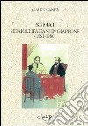Semai. Setaioli italiani in Giappone (1861-1880) libro di Zanier Claudio
