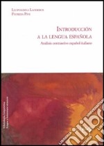 Introduccion a la lengua española. Analisis contrastivo español-italiano libro