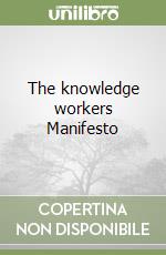 The knowledge workers Manifesto libro