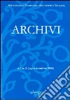 Archivi. Luglio-dicembre 2006 libro di Associazione nazionale archivistica italiana (cur.)