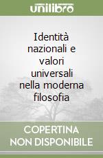 Identità nazionali e valori universali nella moderna filosofia