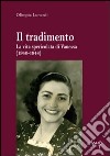 Il tradimento. La vita spericolata di Vanessa (1940-1948) libro