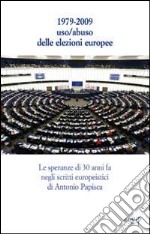 Uso/Abuso delle elezioni europee? libro