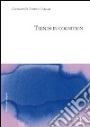 Trends in cognition libro di Flores D'Arcais G. Battista