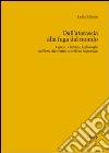 Dall'atarassia alla fuga dal mondo. I greci, i latini e la filosofia nell'età ellenistica e nell'età imperiale libro