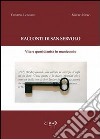 Racconti di San Servolo. Vita e quotidianità in manicomio libro