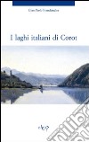 I laghi italiani di Corot libro