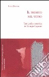 Il tremito nel vetro. Temi, stili e metrica in Giorgio Caproni libro