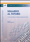 Sguardo al futuro. Il caso del distretto calzaturiero della riviera del Brenta libro