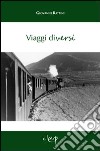 Viaggi diversi libro