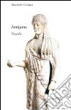Antigone. Tragedie libro
