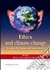 Ethics and climate change. Scenarios for justice and sustainability libro