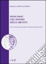 Primi Passi nel Mondo degli Archivi