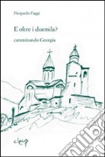 E oltre i duemila? libro