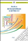 Didattica dei social software e del Web 2.0 libro di Petrucco Corrado