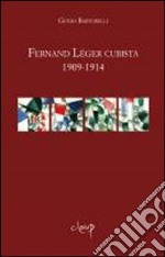 Fernand Léger cubista 1909-1914 libro