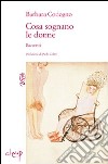 Cosa sognano le donne libro