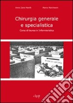 Chirurgia generale e specialistica. Corso di laurea in infermieristica