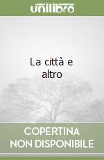 La città e altro libro